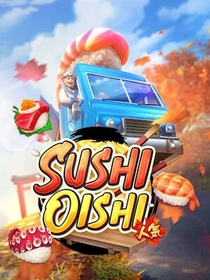 747ufa เล่นง่ายถอนได้เงินจริง sushi-oishi